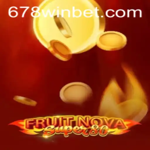 Exploring the Thrills of FruitNovaSuper80: A Guide to Winning with a 678 Bet