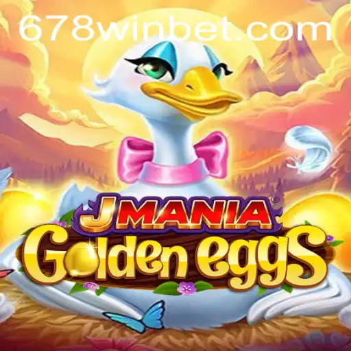 Exploring JManiaGoldenEggs: The Exciting World of 678 Win Bet