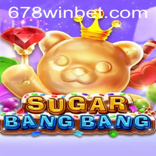 Discovering the Thrills of SUGARBANGBANG: The Exciting Entry of 678 Win Bet